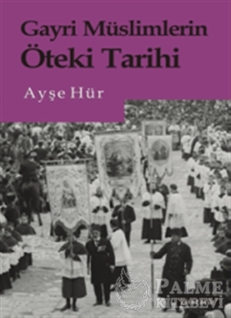 Resim Gayri Müslimlerin Öteki Tarihi