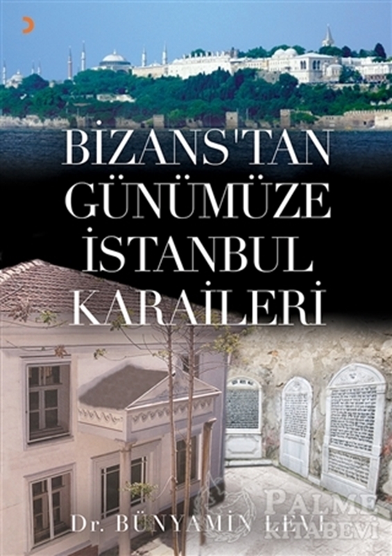 resm Bizans’tan Günümüze İstanbul Karaileri