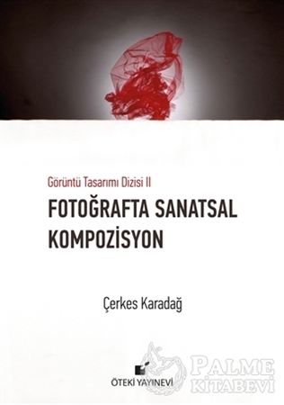 Resim Fotoğraflarla Sanatsal Kompozisyon