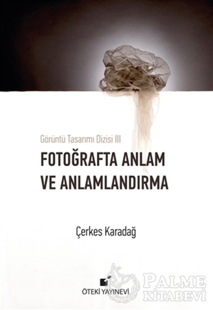 Resim Fotoğrafta Anlam ve Anlamlandırma