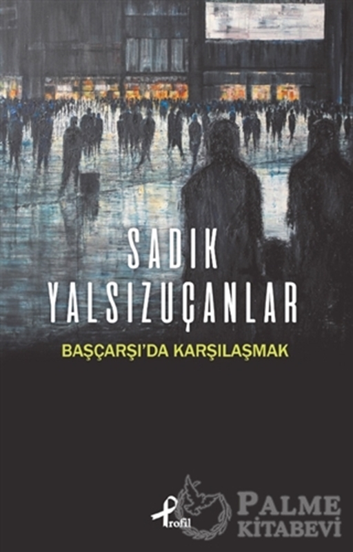 resm Başçarşı’da Karşılaşmak