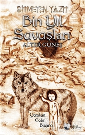 Resim Bitmeyen Yazıt: Bin Yıl Savaşları