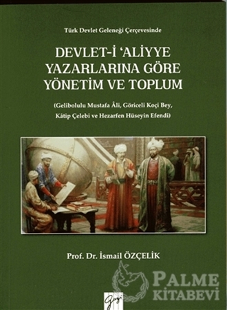 Resim Devlet-i Aliyye Yazarlarına Göre Yönetim ve Toplum