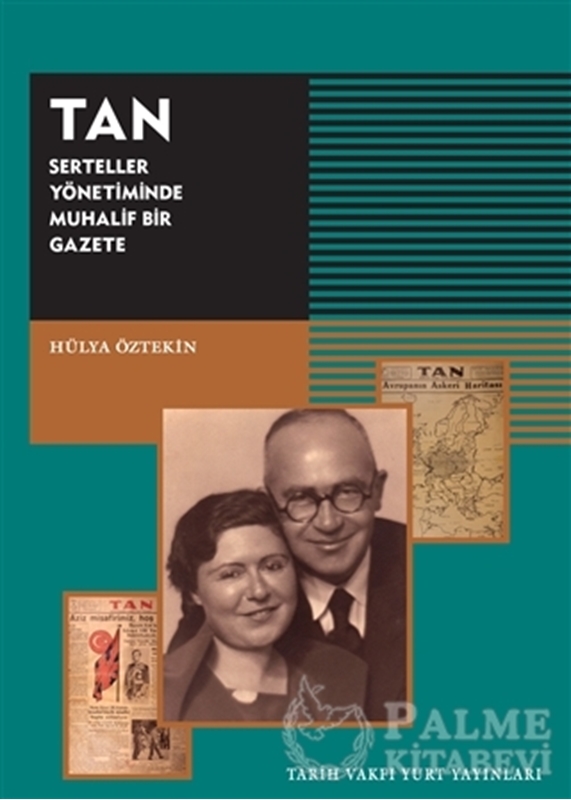 resm TAN - Serteller Yönetiminde Muhalif Bir Gazete