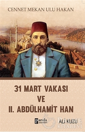 Resim 31 Mart Vakası ve 2. Abdülhamid