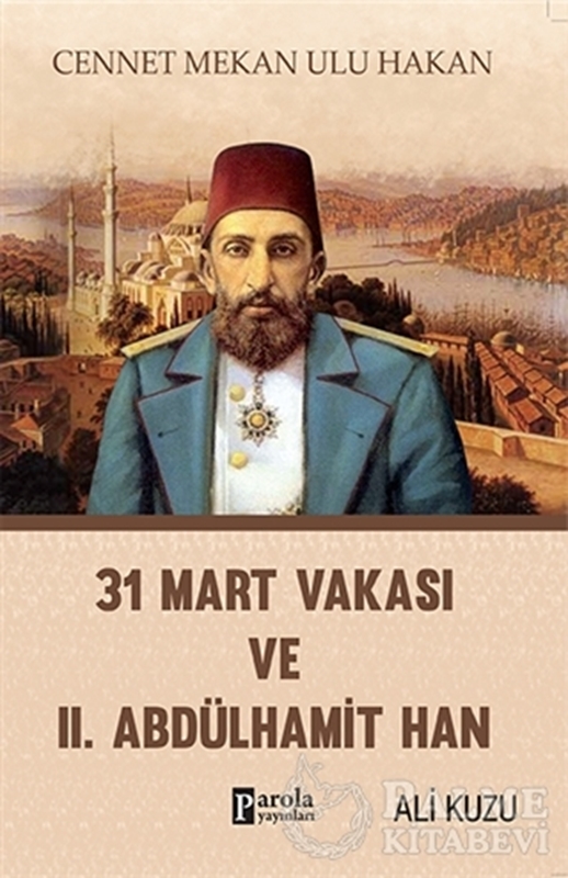 resm 31 Mart Vakası ve 2. Abdülhamid