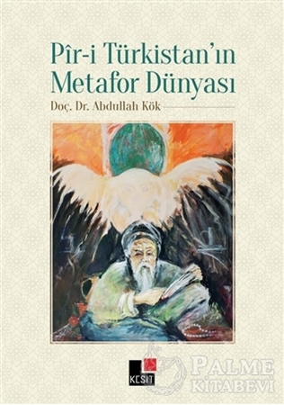 Resim Pir-i Türkistan'ın Metafor Dünyası