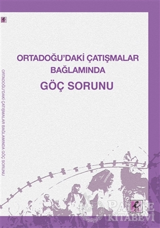 Resim Ortadoğu’daki Çatışmalar Bağlamında Göç Sorunu