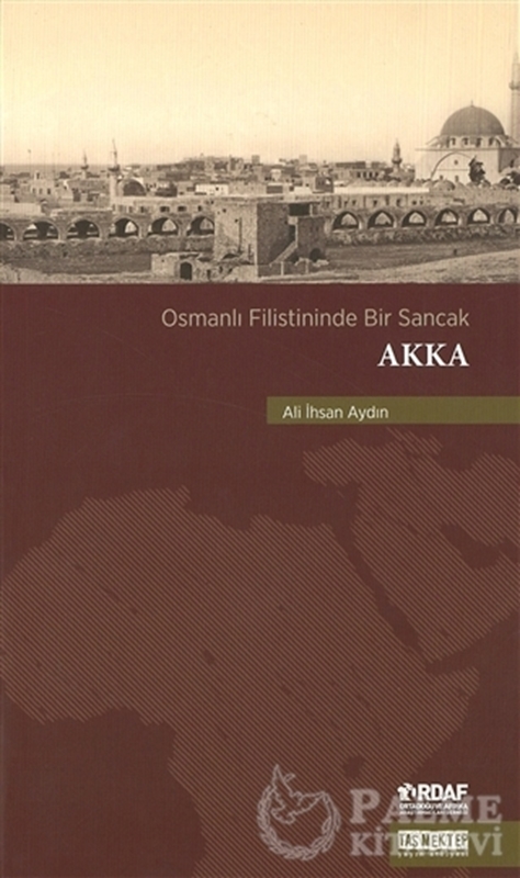 resm Osmanlı Filistininde Bir Sancak Akka