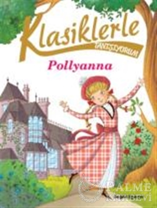 resm Klasiklerle Tanışıyorum- Pollyanna