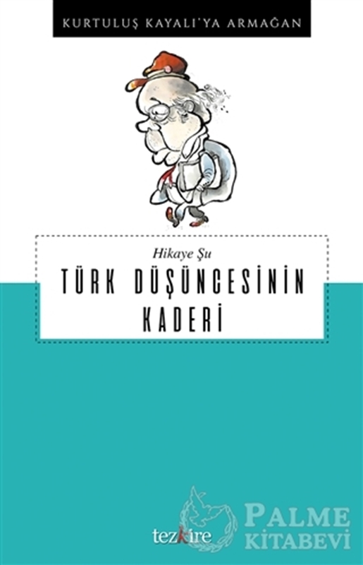resm Hikaye Şu Türk Düşüncesinin Kaderi