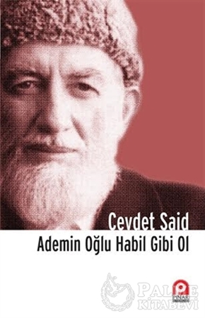 Resim Ademin Oğlu Habil Gibi Ol
