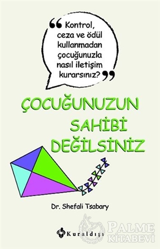 resm Çocuğunuzun Sahibi Değilsiniz