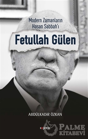 Resim Modern Zamanların Hasan Sabbah'ı: Fetullah Gülen