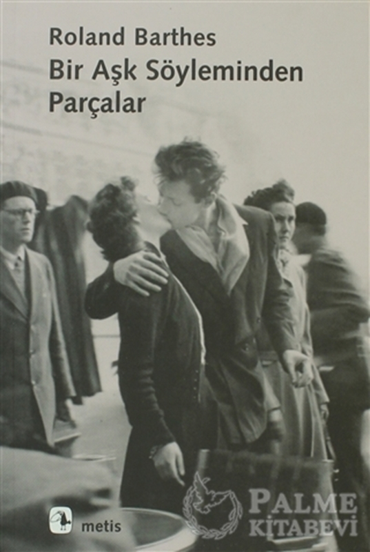 resm Bir Aşk Söyleminden Parçalar