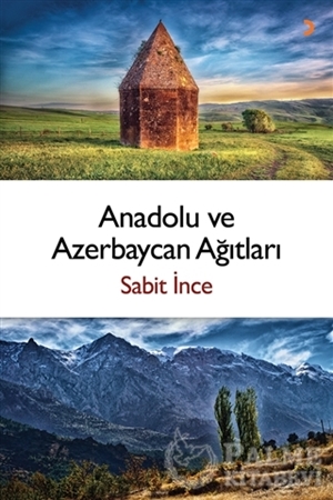 Resim Anadolu ve Azerbaycan Ağıtları