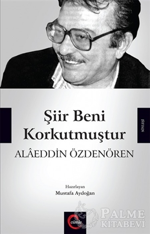 resm Şiir Beni Korkutmuştur -  Alaeddin Özdenören