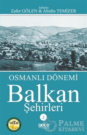 Resim Osmanlı Dönemi Balkan Şehirleri 2