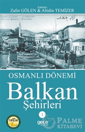 Resim Osmanlı Dönemi Balkan Şehirleri 1