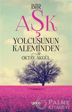 Resim Bir Aşk Yolcusunun Kaleminden