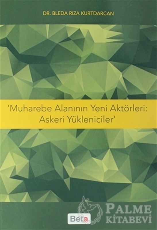 resm Muharebe Alanının Yeni Aktörleri: Askeri Yöneticiler