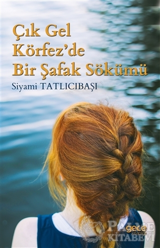 resm Çık Gel Körfez’de Bir Şafak Sökümü