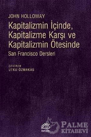 Resim Kapitalizmin İçinde, Kapitalizme Karşı ve Kapitalizmin Ötesinde
