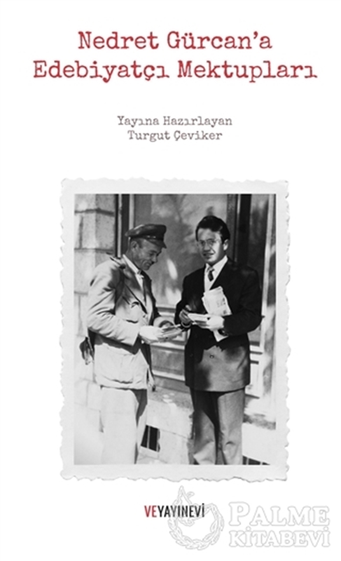 resm Nedret Gürcan'a Edebiyatçı Mektupları