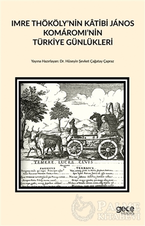 Resim Imre Thököly’nin Katibi Janos Komaromi’nin Türkiye Günlükleri