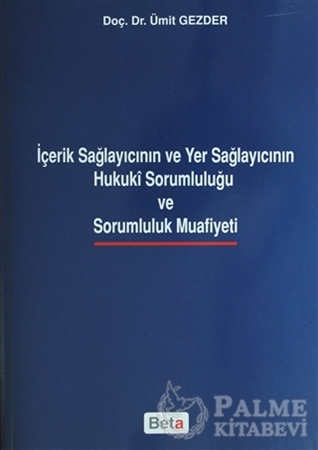 Resim İçerik Sağlayıcının ve Yer Sağlayıcının Hukuki Sorumluluğu ve Sarumluluk Muafiyeti