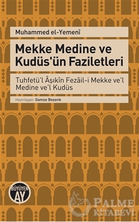 Resim Mekke Medine ve Kudüs'ün Faziletleri