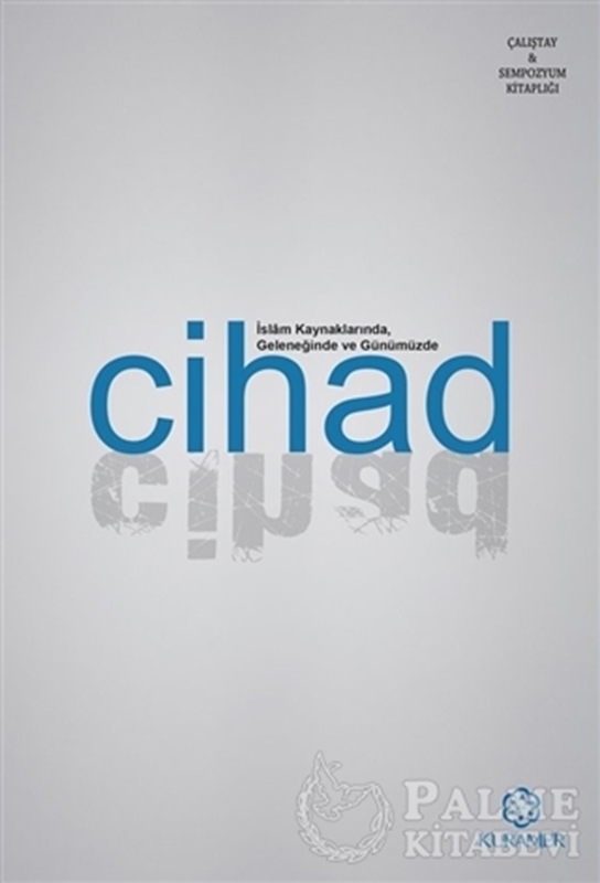 resm İslam Kaynaklarında Geleneğinde ve Günümüzde Cihad