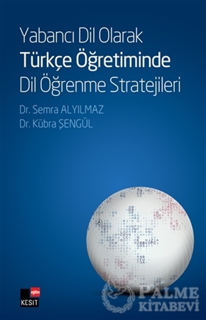 Resim Yabancı Dil Olarak Türkçe Öğretiminde Dil Öğrenme Stratejileri