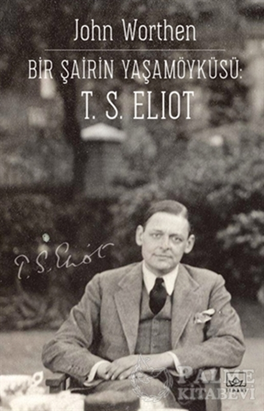 resm Bir Şairin Yaşamöyküsü: T. S. Eliot