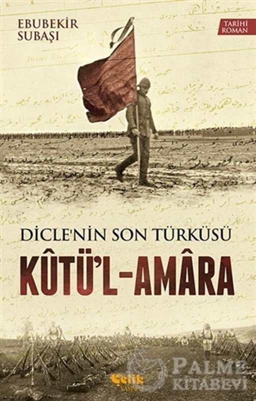 resm Dicle'nin Son Türküsü Kütü'l - Amara