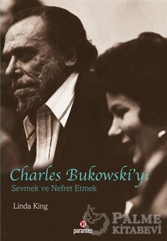 resm Charles Bukowski’yi Sevmek ve Nefret Etmek