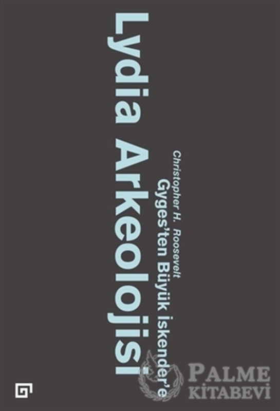 resm Lydia Arkeolojisi: Gyges’ten Büyük İskender’e