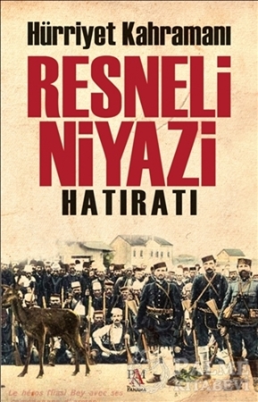 Resim Resneli Niyazi Hatıratı