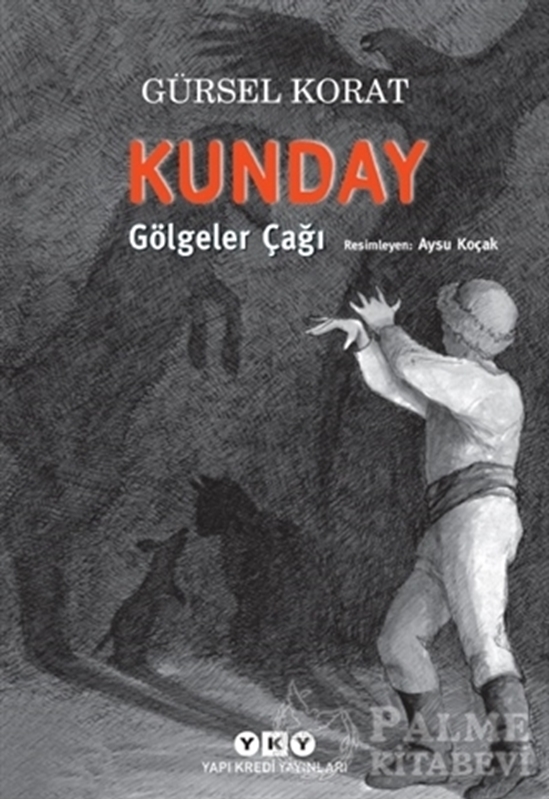 resm Kunday Gölgeler Çağı