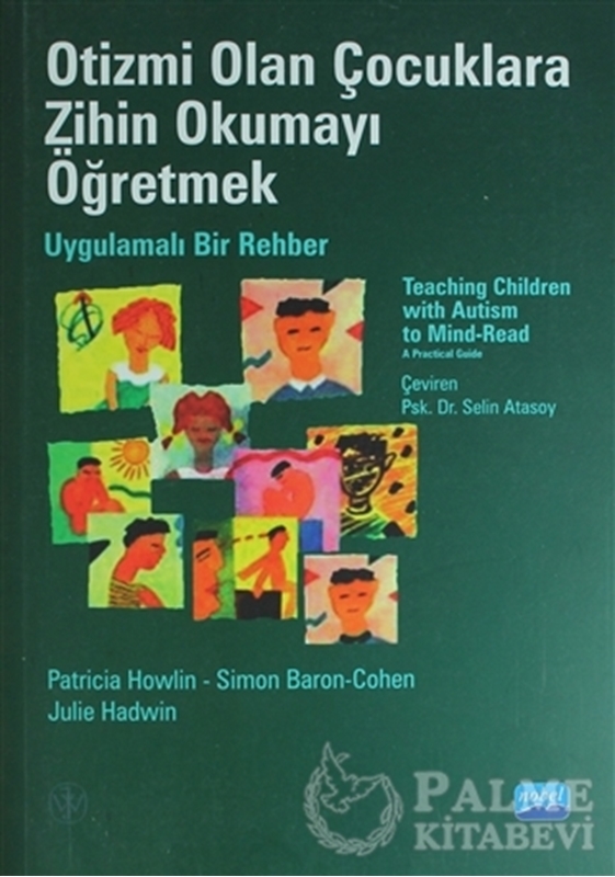 resm Otizmi Olan Çocuklara Zihin Okumayı Öğretmek - Uygulamalı Bir Rehber