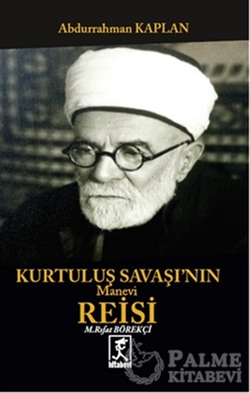 resm Kurtuluş Savaşının Manevi Reisi Mehmet Rıfat Börelçi