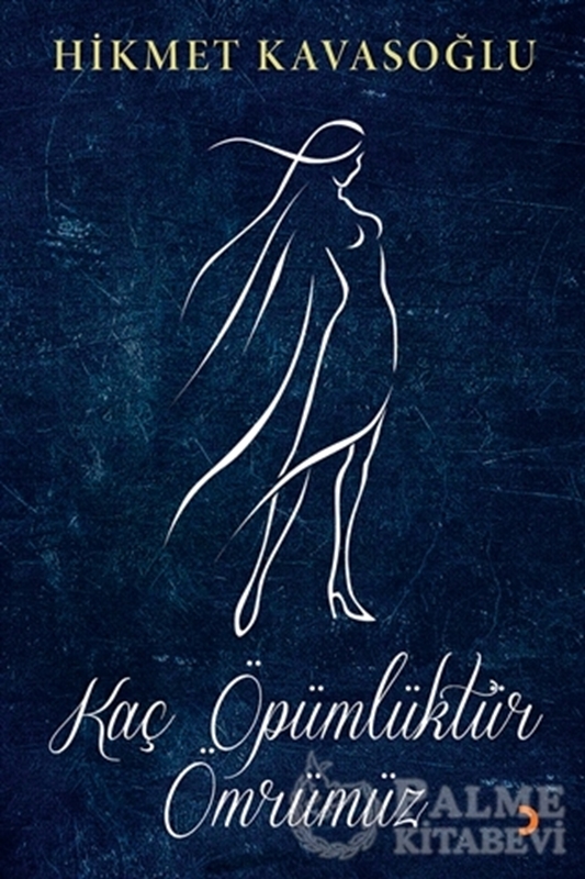 resm Kaç Öpümlüktür Ömrümüz