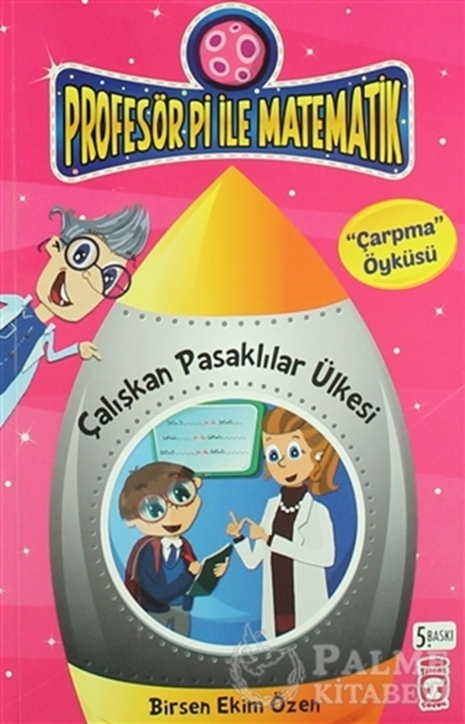 resm Profesör Pi ile Matematik - Çalışkan Pasaklılar Ülkesi