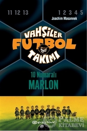 Resim Vahşiler Futbol Takımı 10 - 10 Numaralı Marlon (Ciltli)