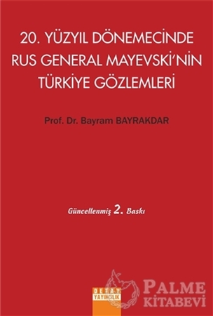 Resim 20. Yüzyıl Dönemecinde Rus General Mayevski’nin Türkiye Gözlemleri
