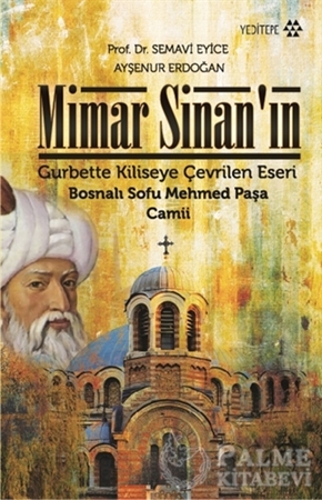 Resim Mimar Sinan’ın Gurbette Kiliseye Çevrilen Eseri