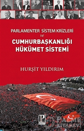 Resim Parlamenter Sistem Krizleri ve Cumhurbaşkanlığı Hükümet Sistemi