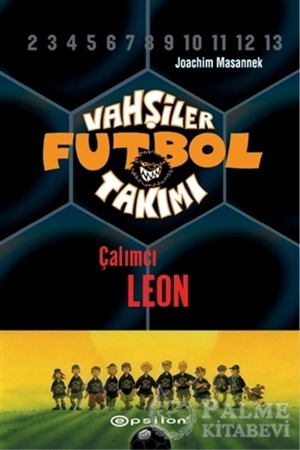Resim Vahşiler Futbol Takımı 1 - Çalımcı Leon (Ciltli)