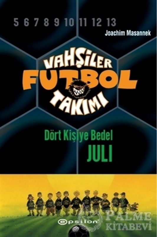 resm Vahşiler Futbol Takımı 4 - Dört Kişiye Bedel Juli (Ciltli)