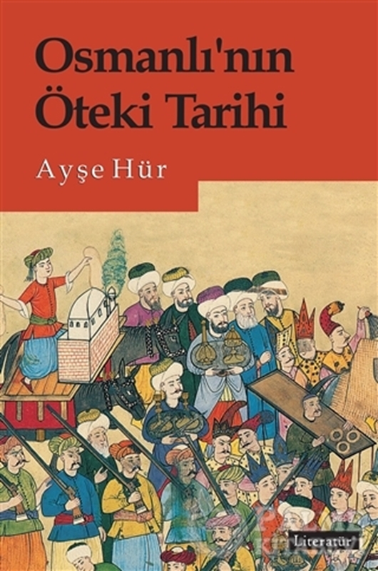 resm Osmanlı’nın Öteki Tarihi